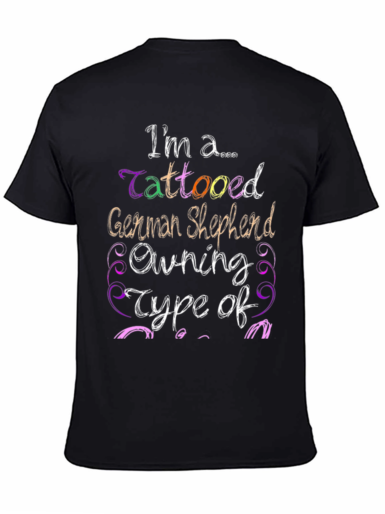 Tattooed German Shepherd Owner Black T-Shirt