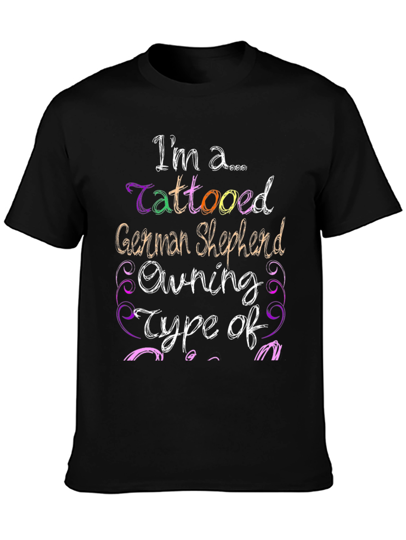 Tattooed German Shepherd Owner Black T-Shirt