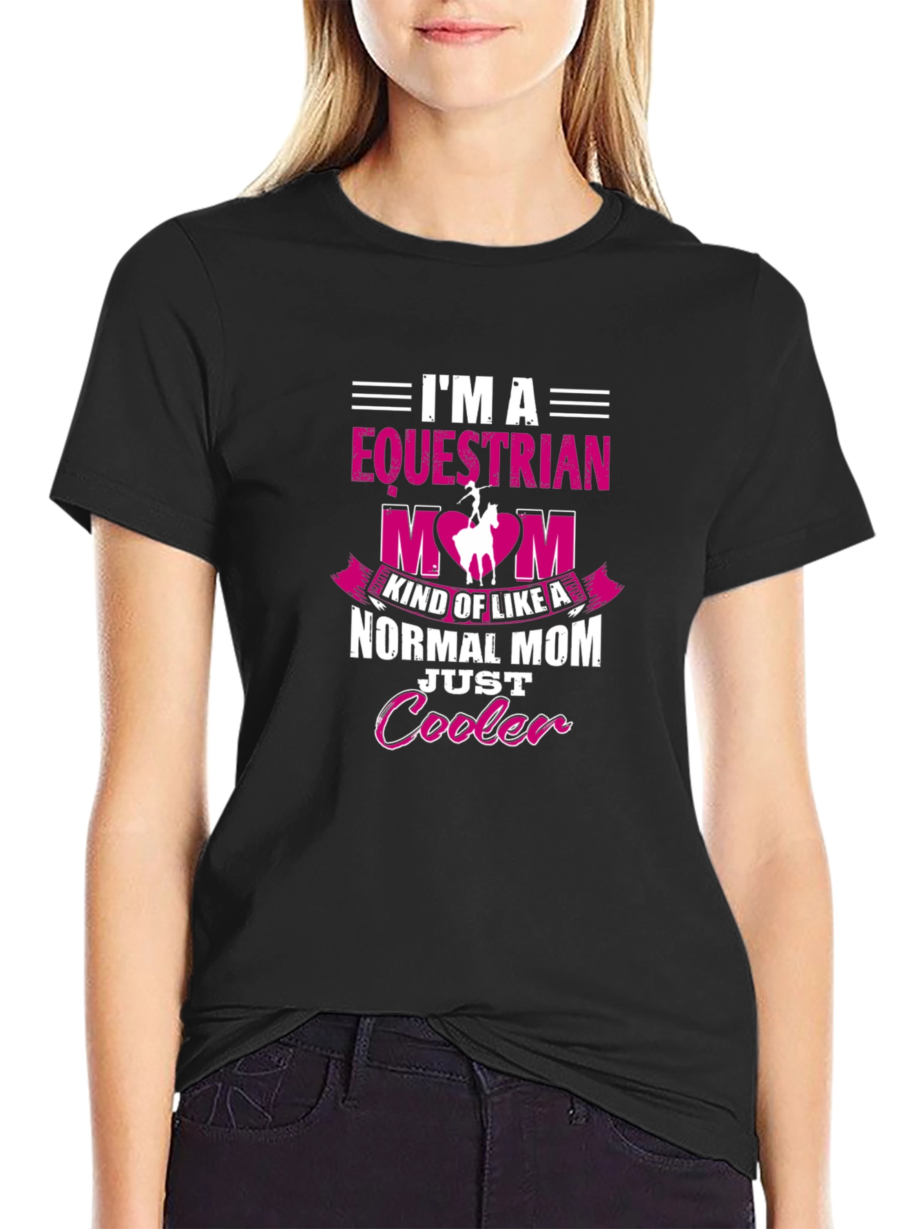 Equestrian Mom T-Shirt - Just Cooler Design