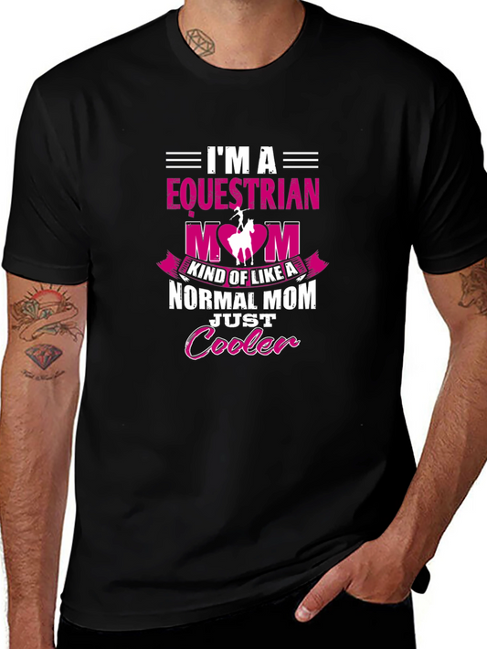 Equestrian Mom T-Shirt - Just Cooler Design