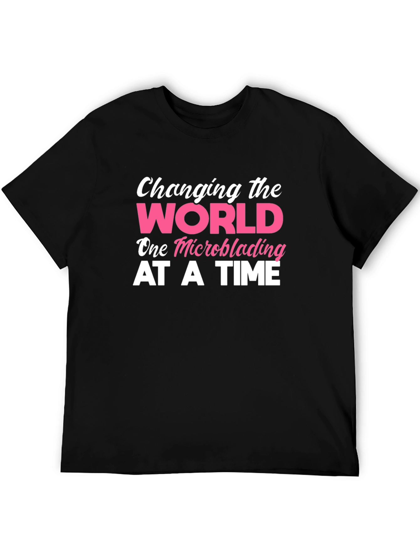 Changing The World Microblading T-Shirt