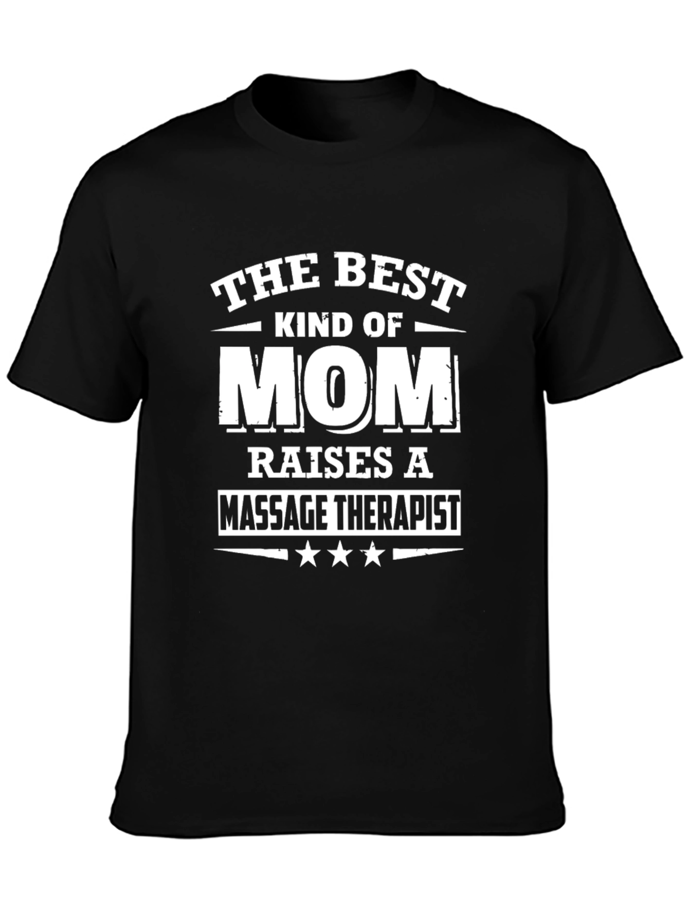 Best Mom Raises Massage Therapist T-Shirt