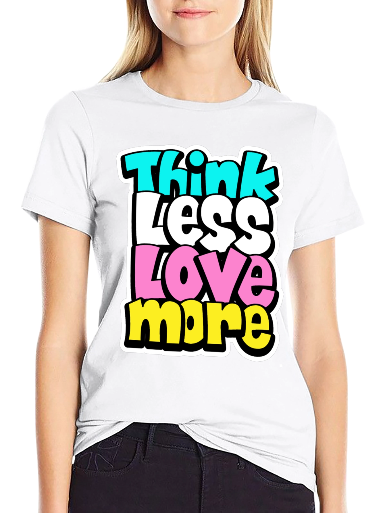Think Less Love More Black Graphic Tee