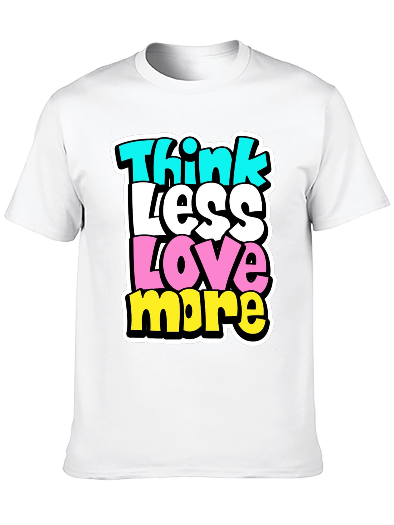 Think Less Love More Black Graphic Tee