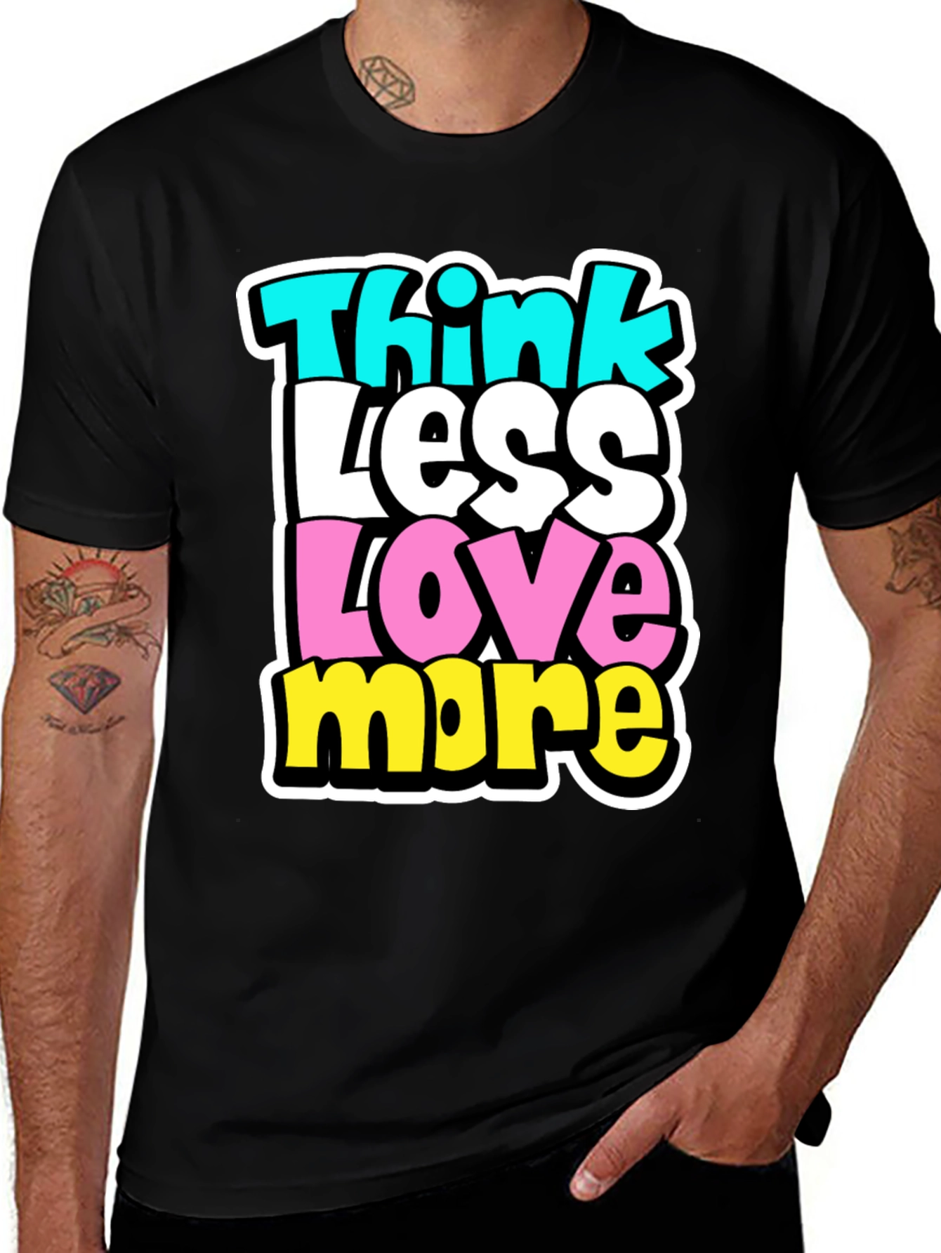 Think Less Love More Black Graphic Tee