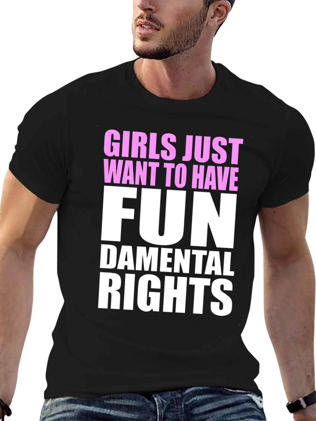 Girls Just Want To Have Fun - T-Shirt