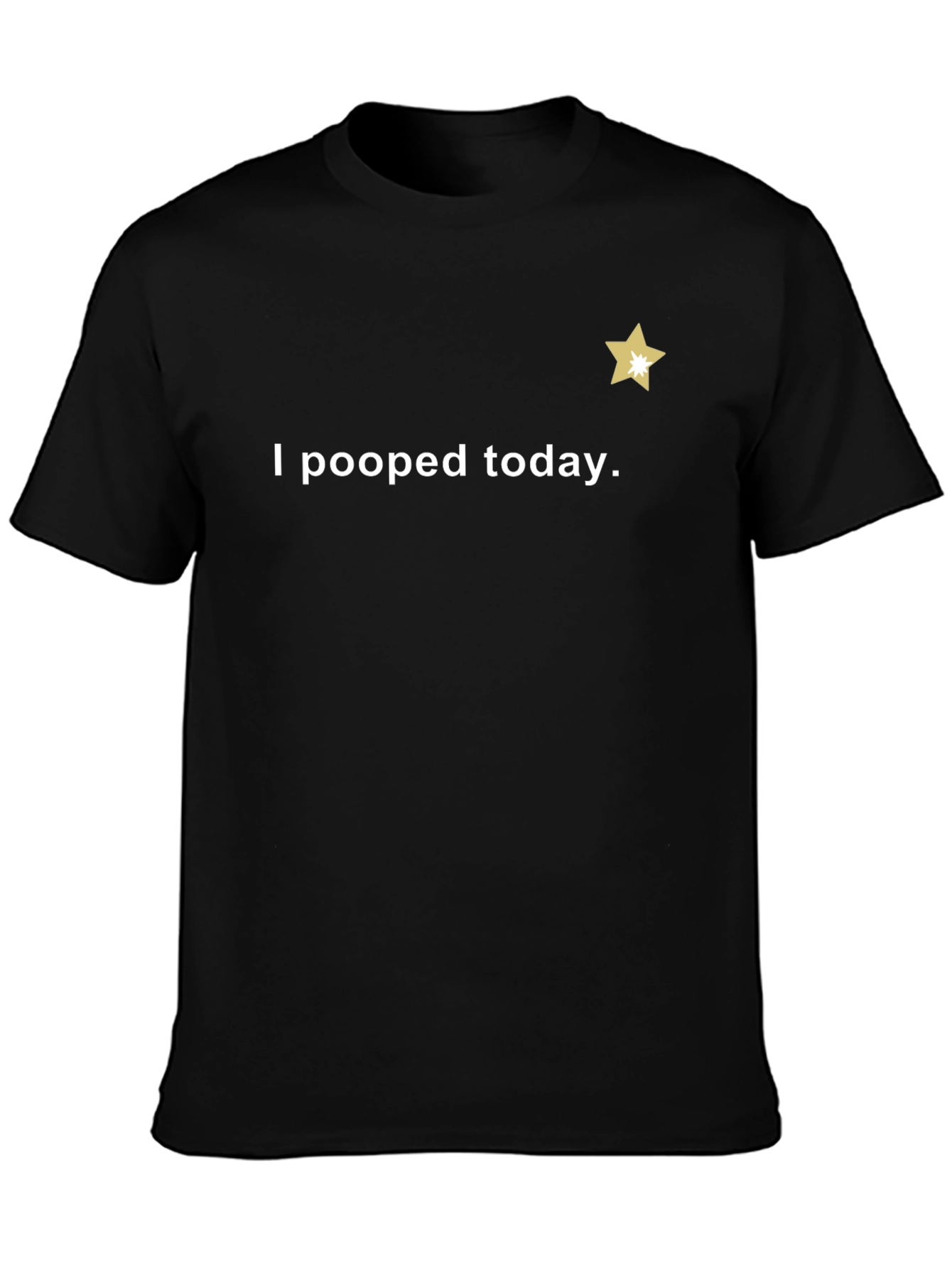 I Pooped Today T-Shirt - Guaranteed Laughs!