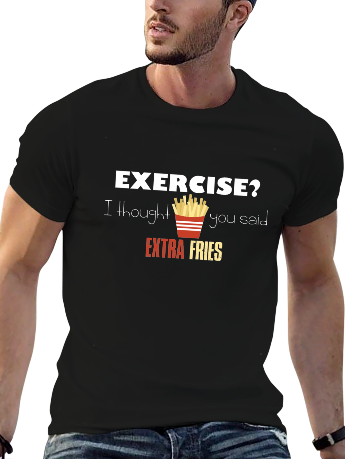 Funny Exercise? Extra Fries Graphic T-Shirt