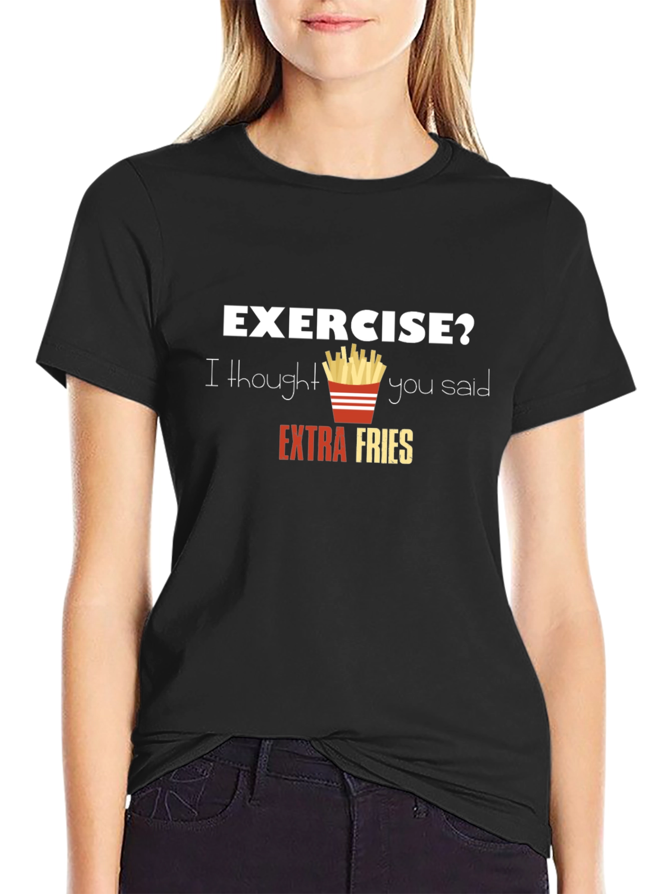 Funny Exercise? Extra Fries Graphic T-Shirt