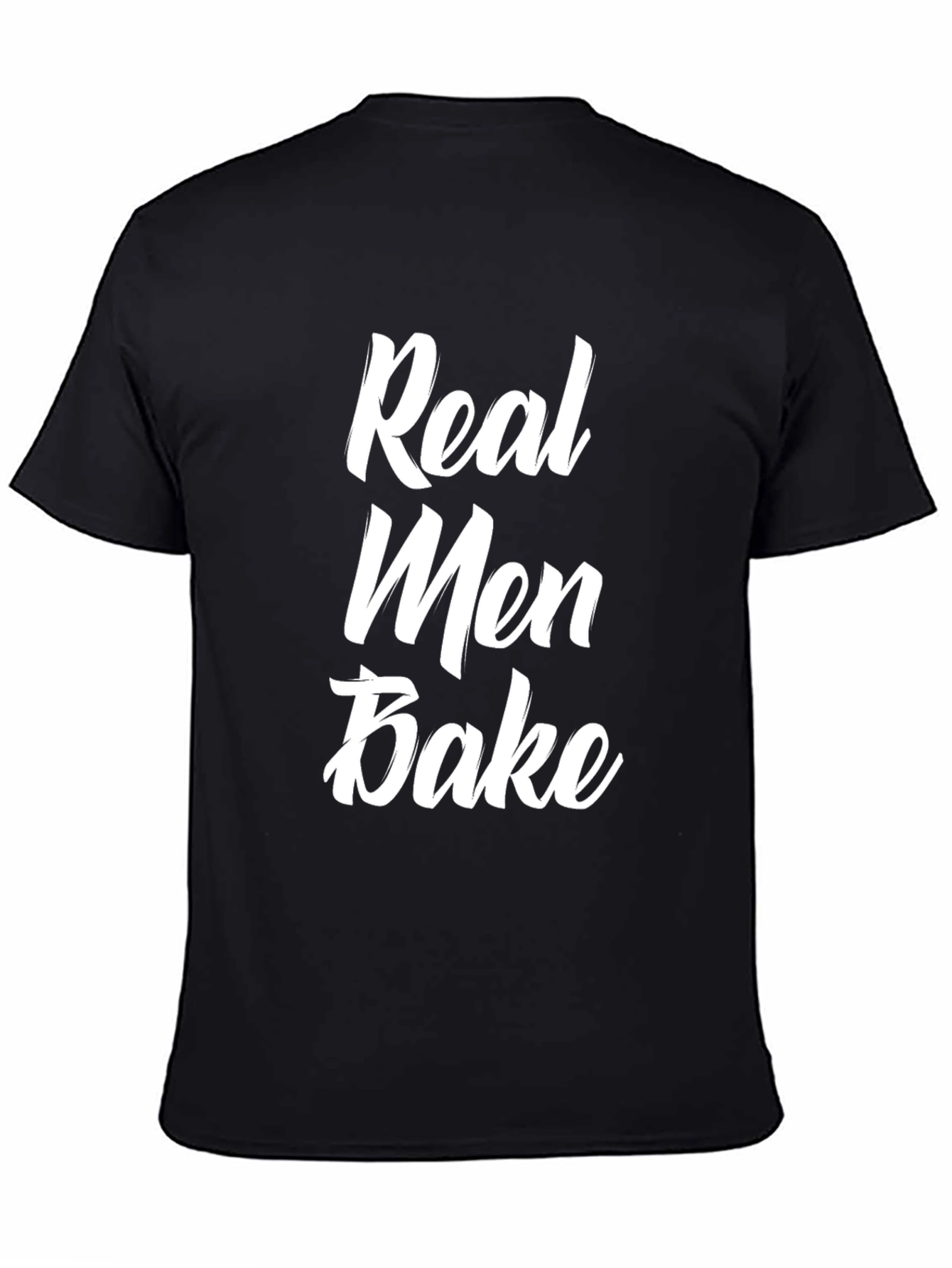 Real Men Bake T-Shirt - Funny Baker Gift