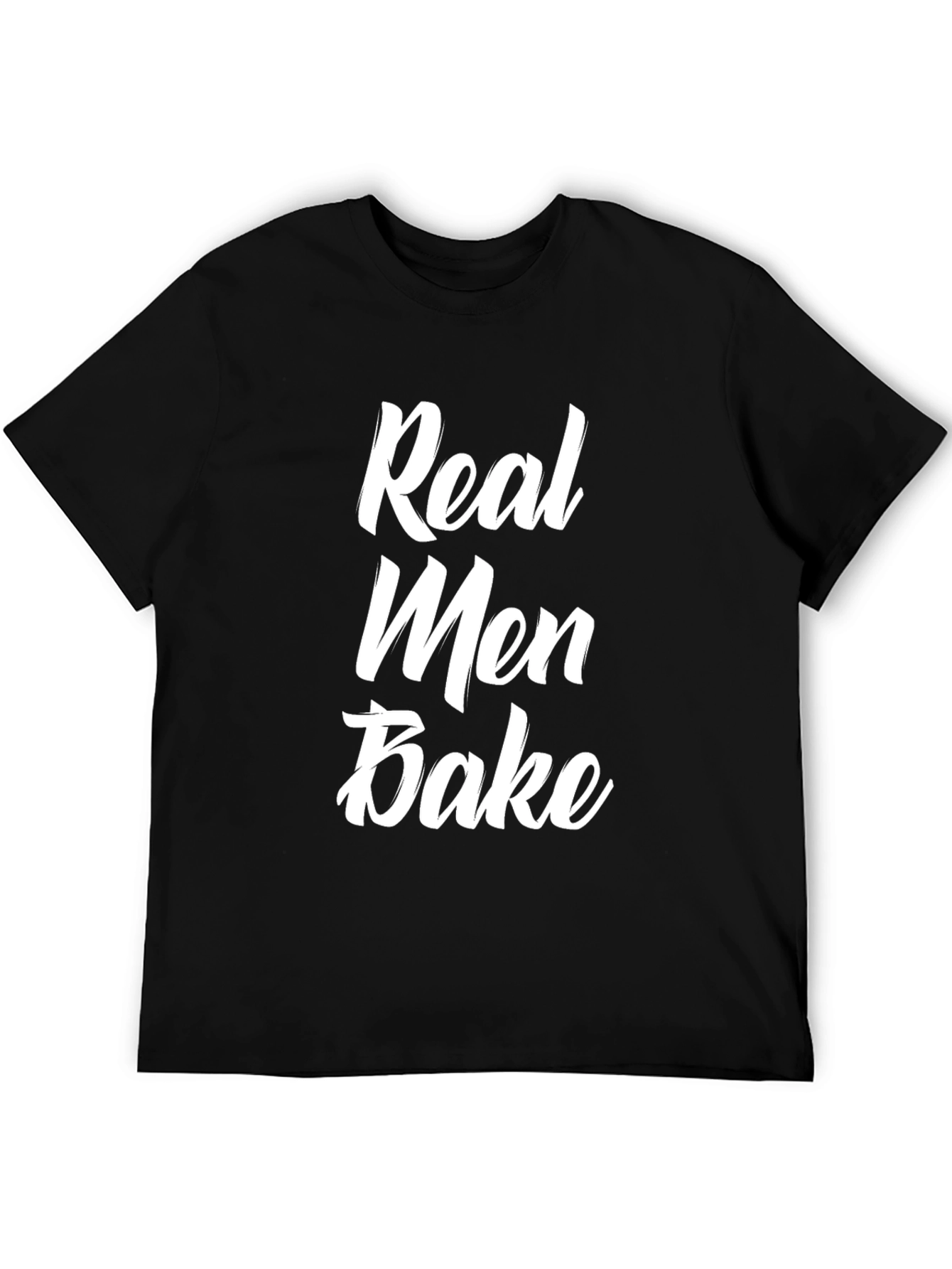 Real Men Bake T-Shirt - Funny Baker Gift