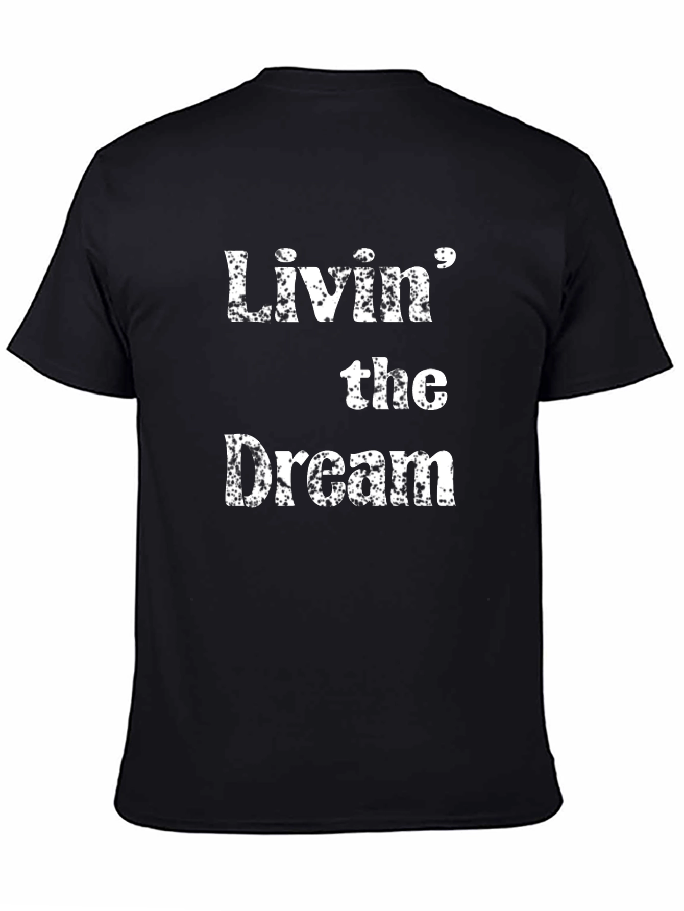 Livin the Dream Black Cotton T-Shirt