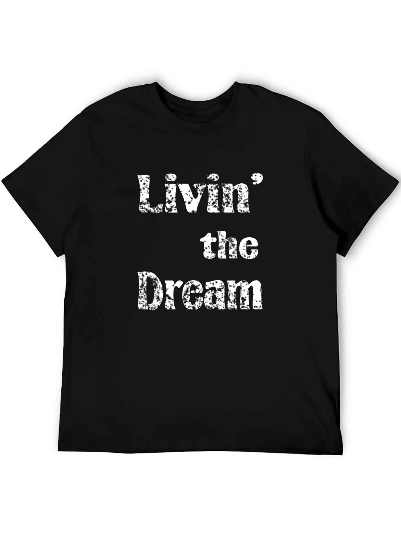 Livin the Dream Black Cotton T-Shirt