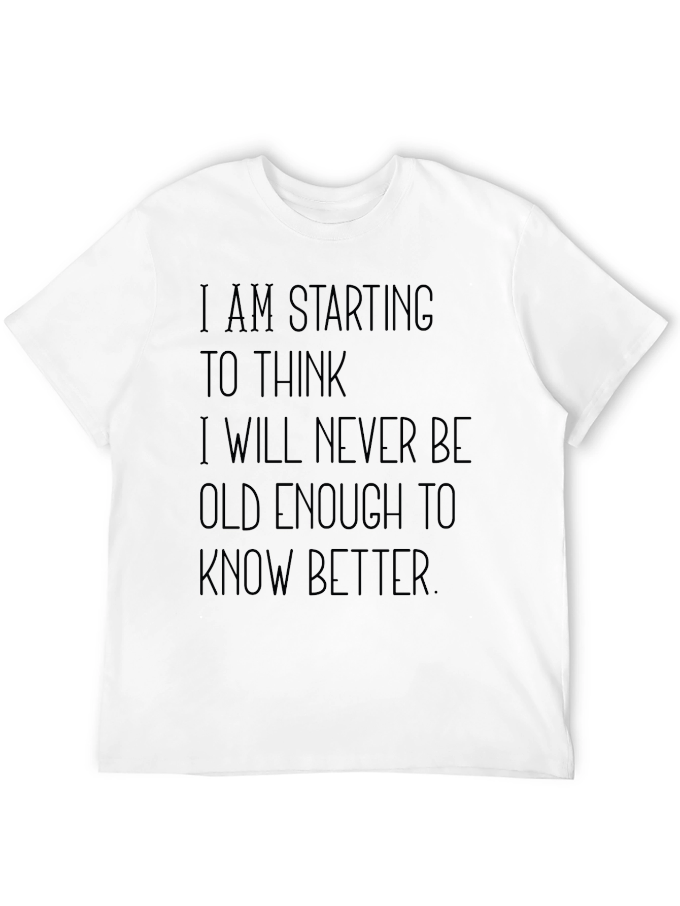 Humorous Never Old Enough Graphic Tee