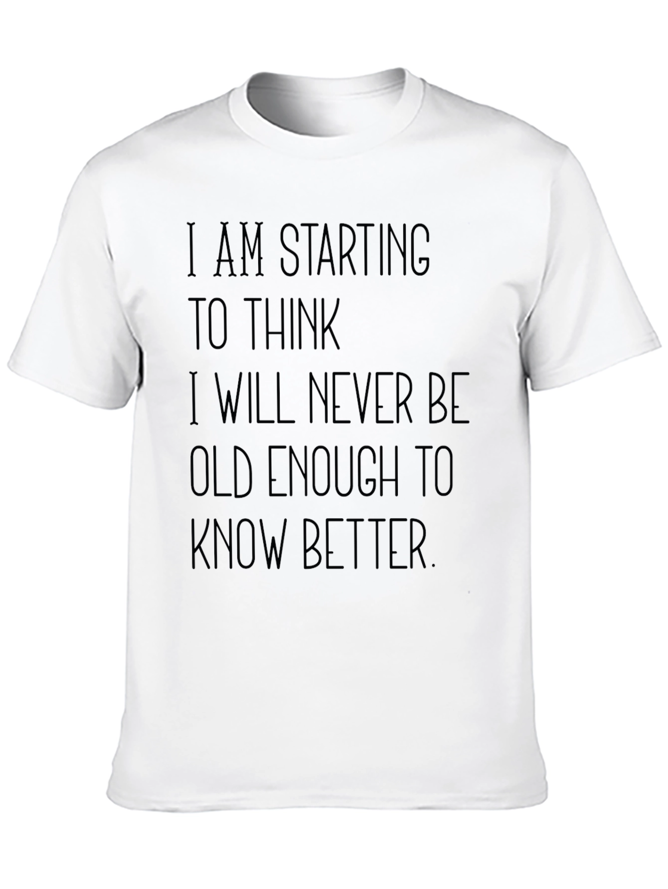 Humorous Never Old Enough Graphic Tee