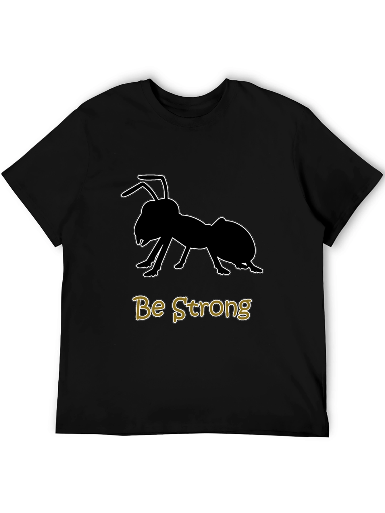 Be Strong Ant Graphic T-Shirt - Black Cotton Tee