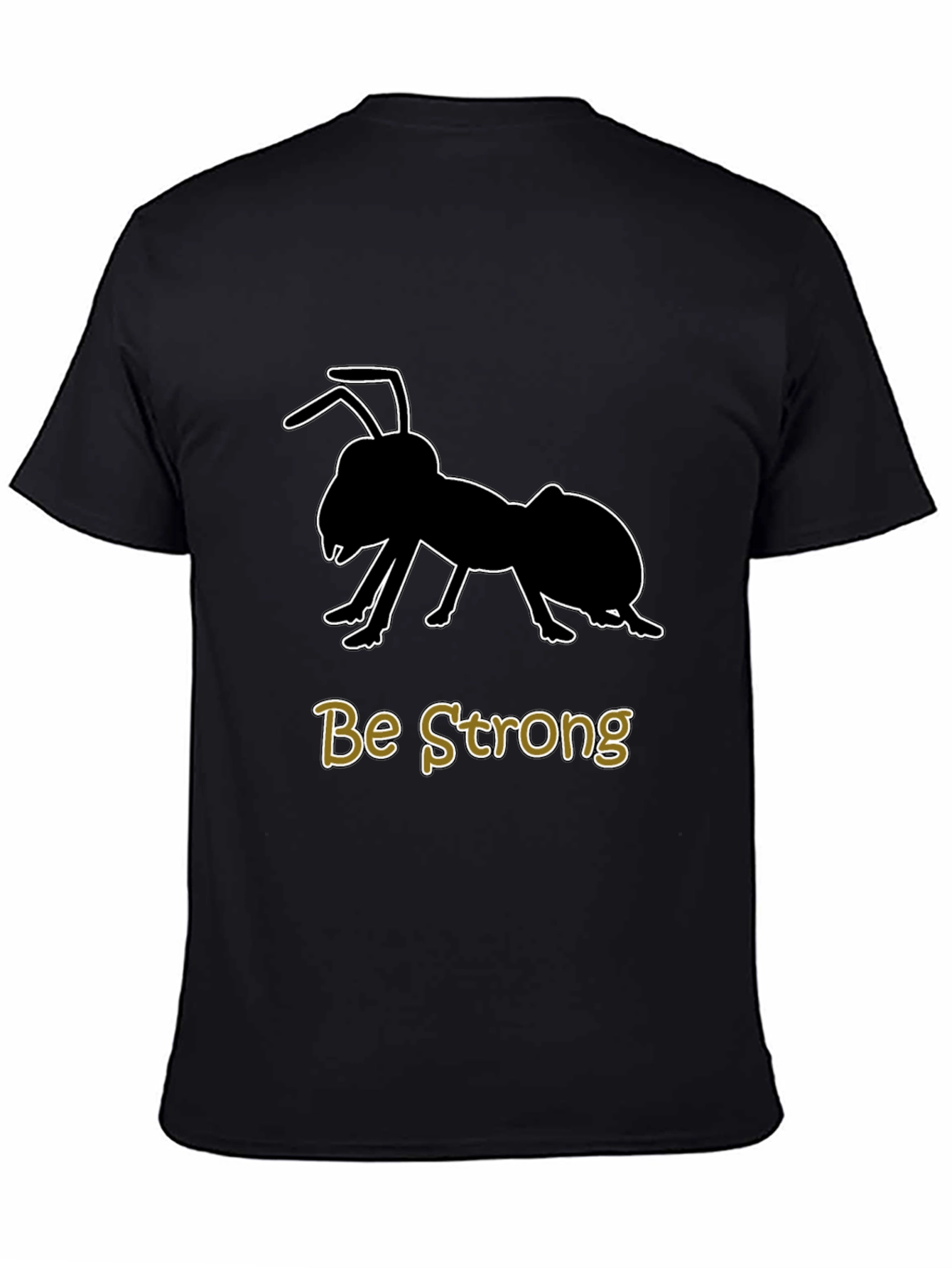 Be Strong Ant Graphic T-Shirt - Black Cotton Tee