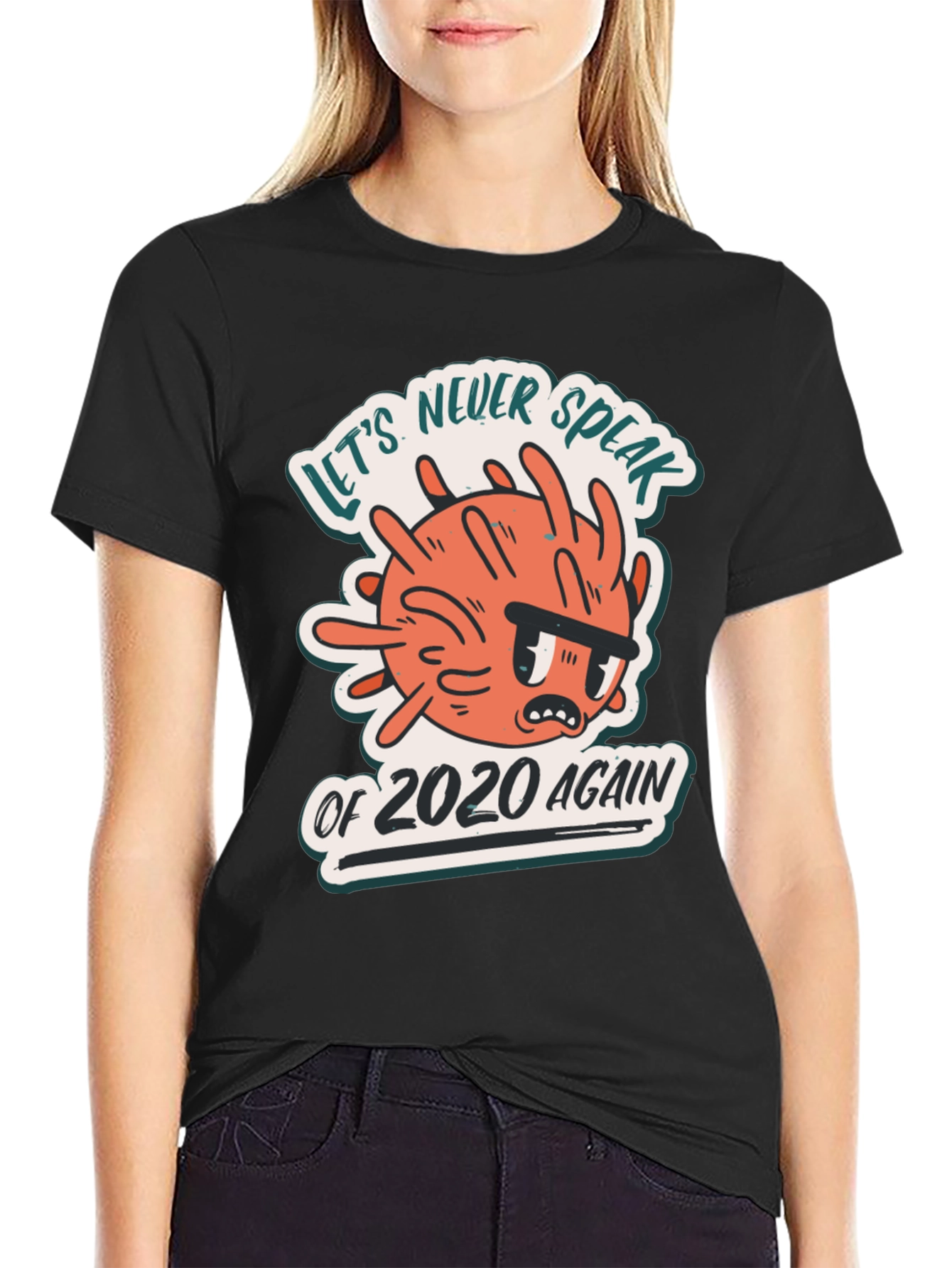 Never Speak of 2020 Again Graphic T-Shirt