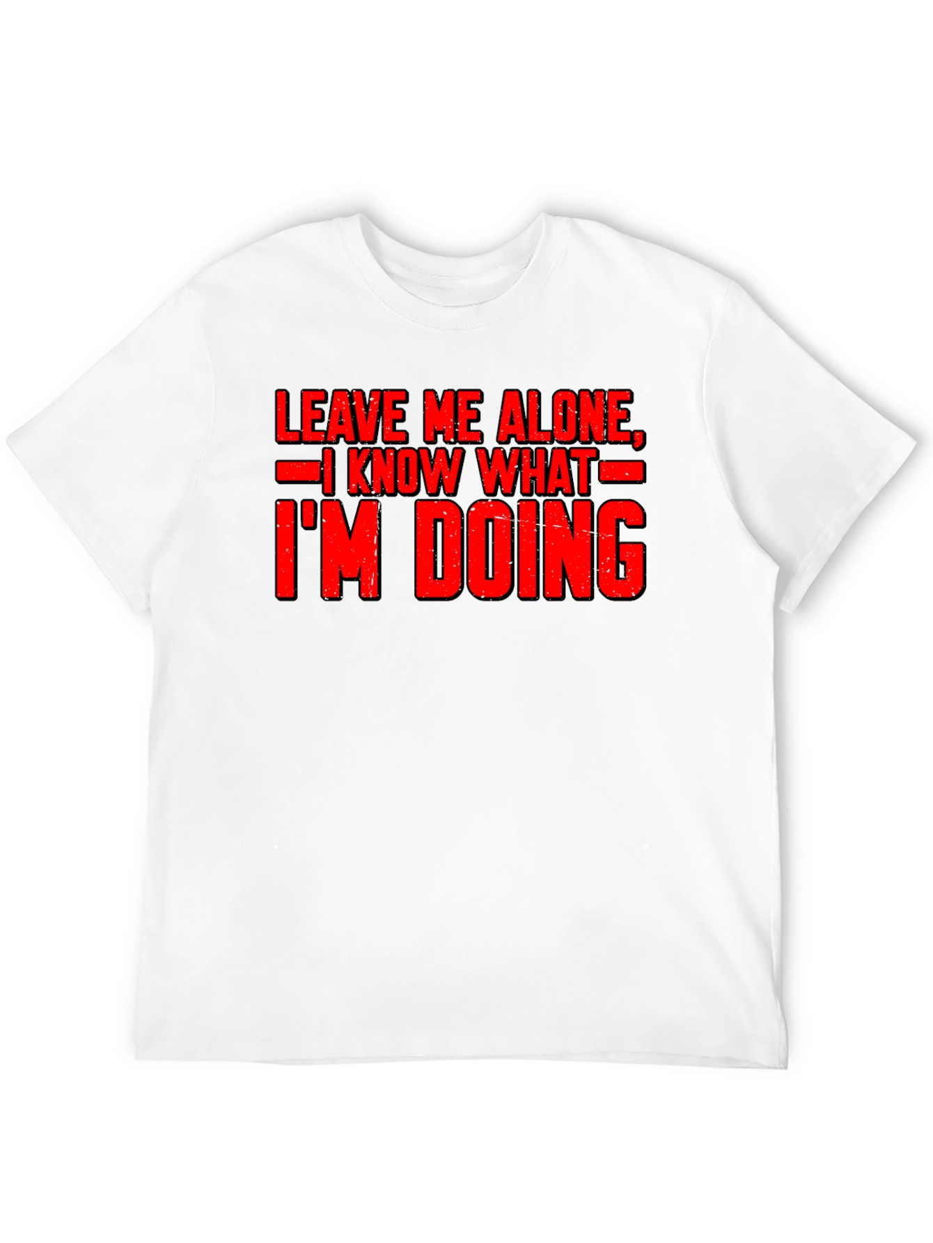 Leave Me Alone Graphic Tee - Funny Slogan Shirt