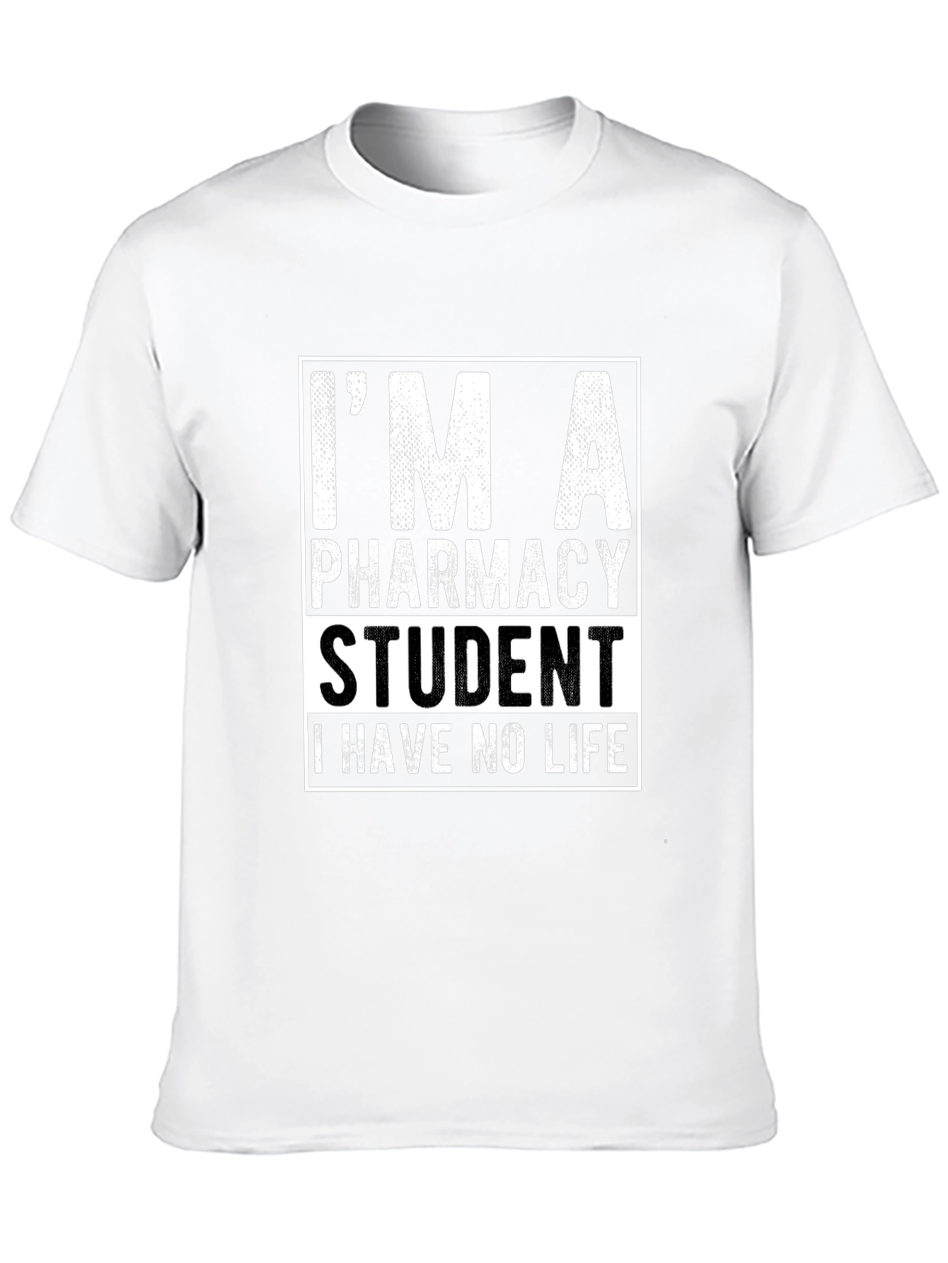 Pharmacy Student T-Shirt - No Life Humor Tee