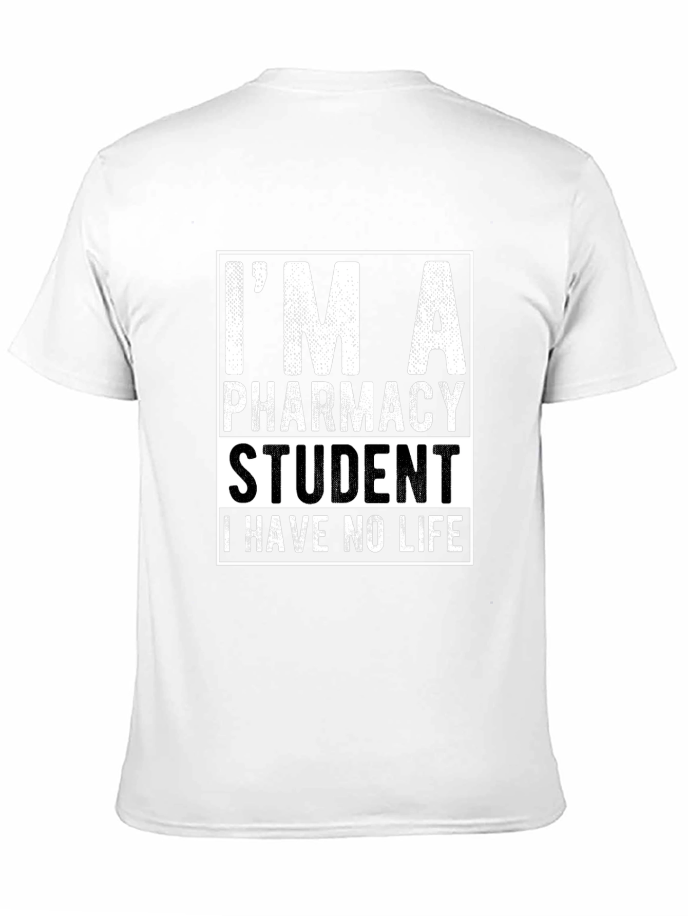 Pharmacy Student T-Shirt - No Life Humor Tee