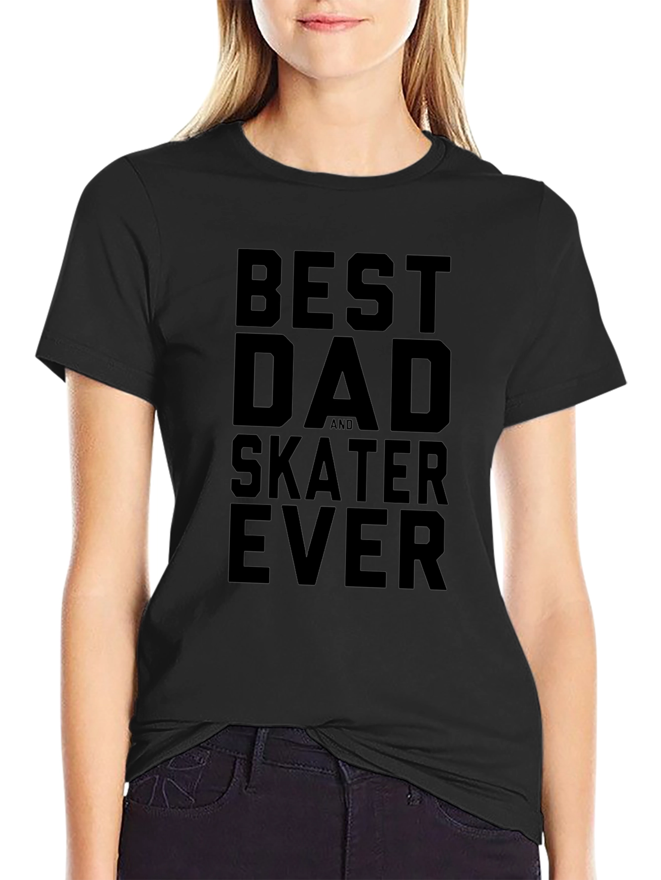 Best Dad and Skater Ever Black Graphic Tee