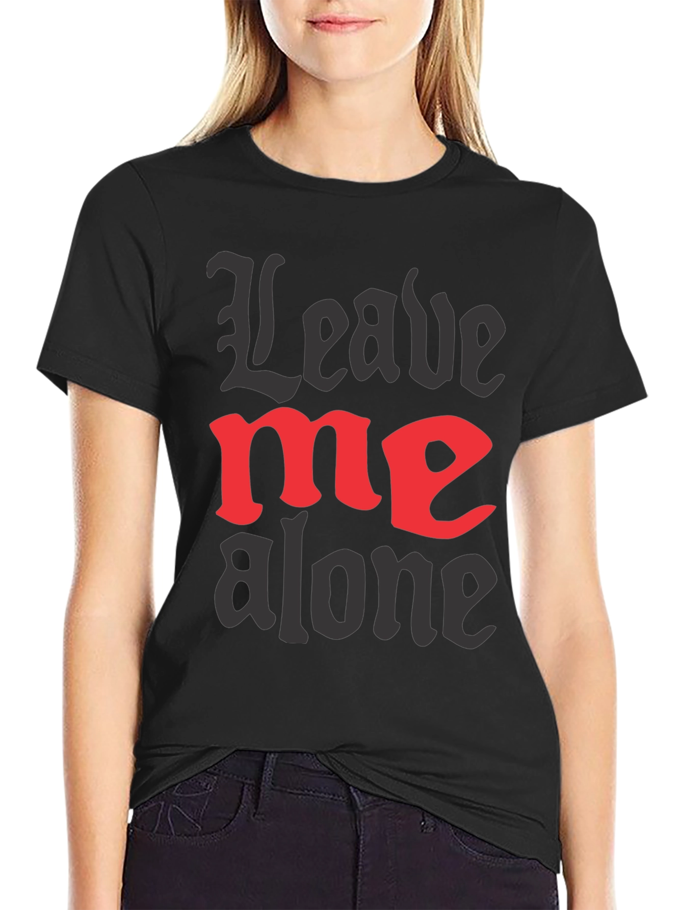 Leave Me Alone Graphic Tee - Black Cotton T-Shirt