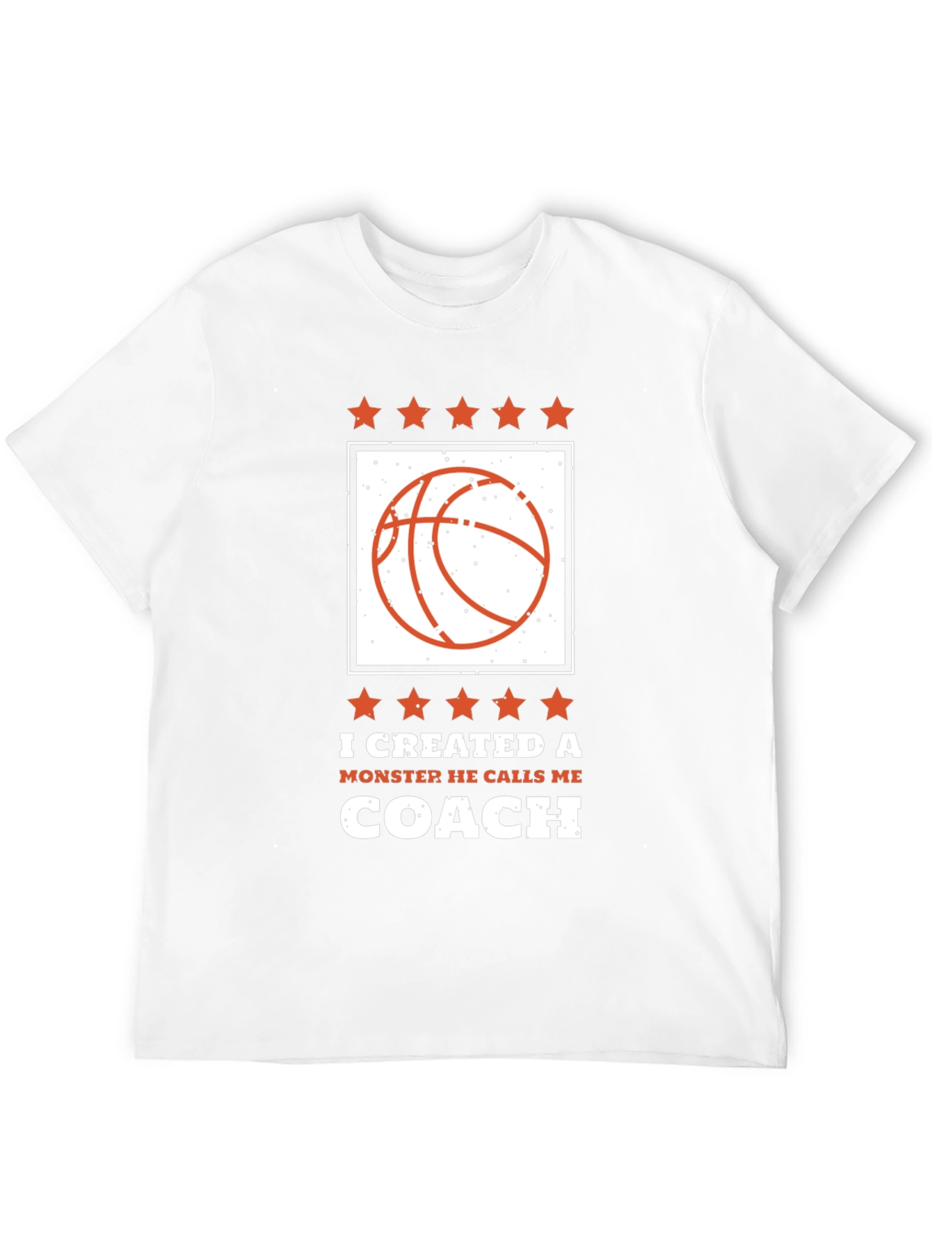I Created a Monster Coach T-Shirt