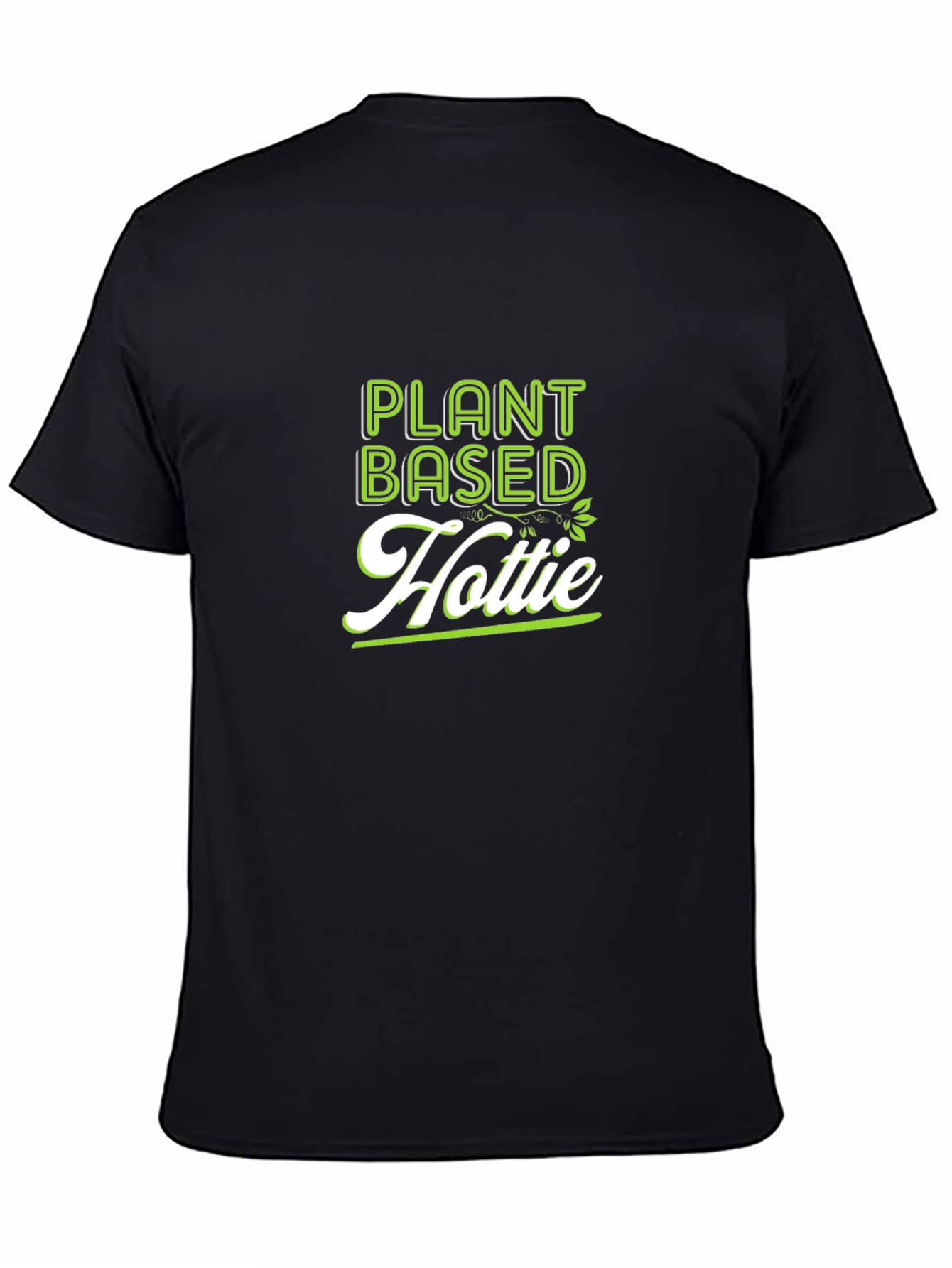 Plant Based Hottie T-Shirt - Black
