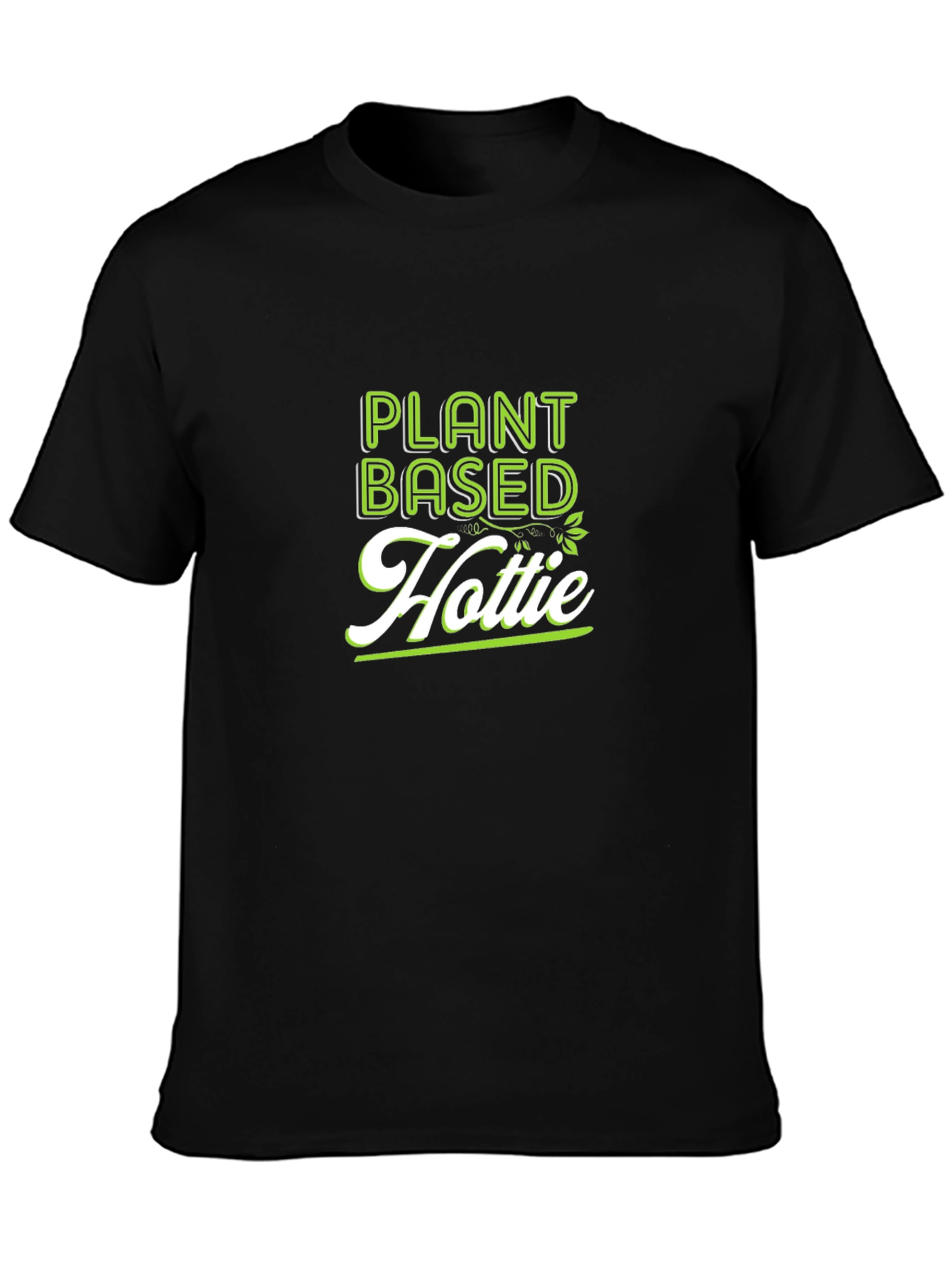 Plant Based Hottie T-Shirt - Black