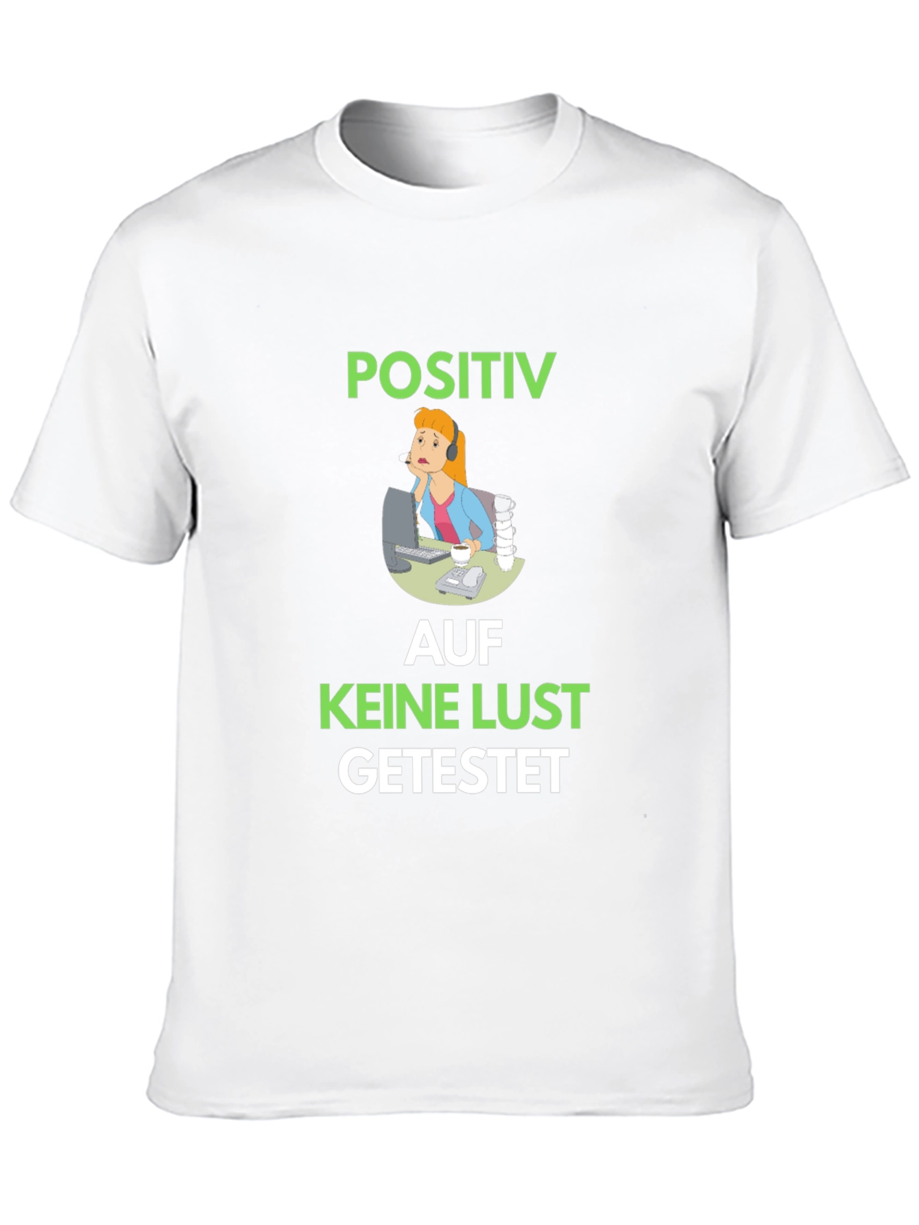 Positiv Auf Keine Lust Getestet Graphic Tee