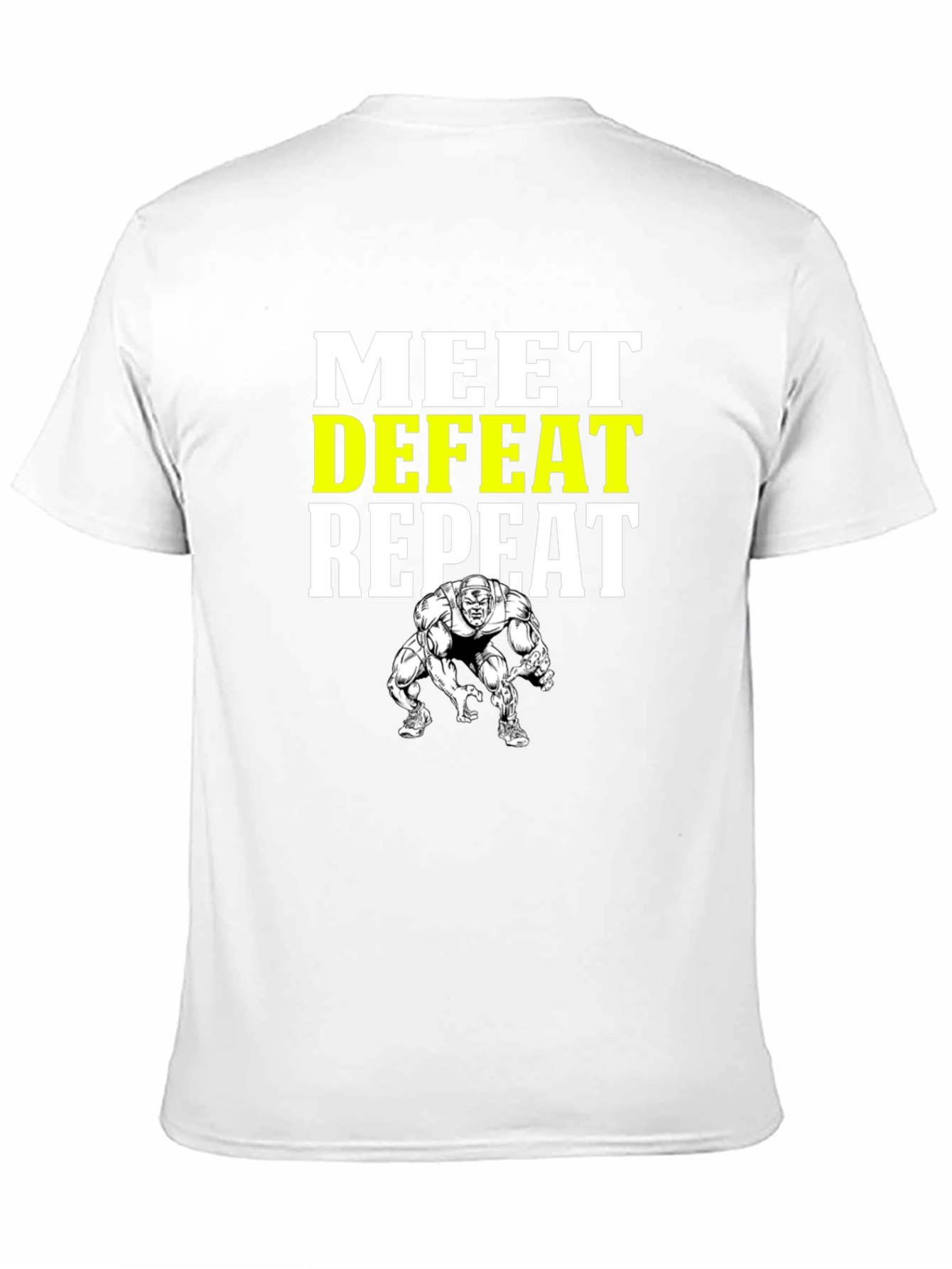 Meet Defeat Repeat Gym T-Shirt
