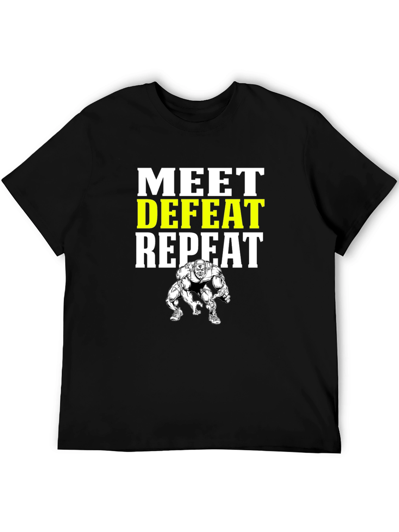 Meet Defeat Repeat Gym T-Shirt