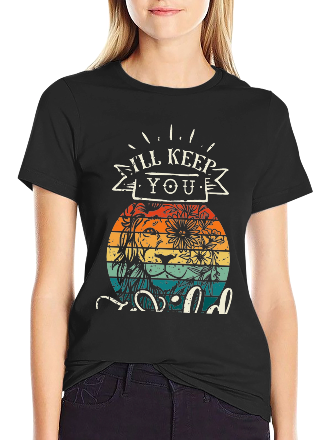 Ill Keep You Wild T-Shirt Lion Design