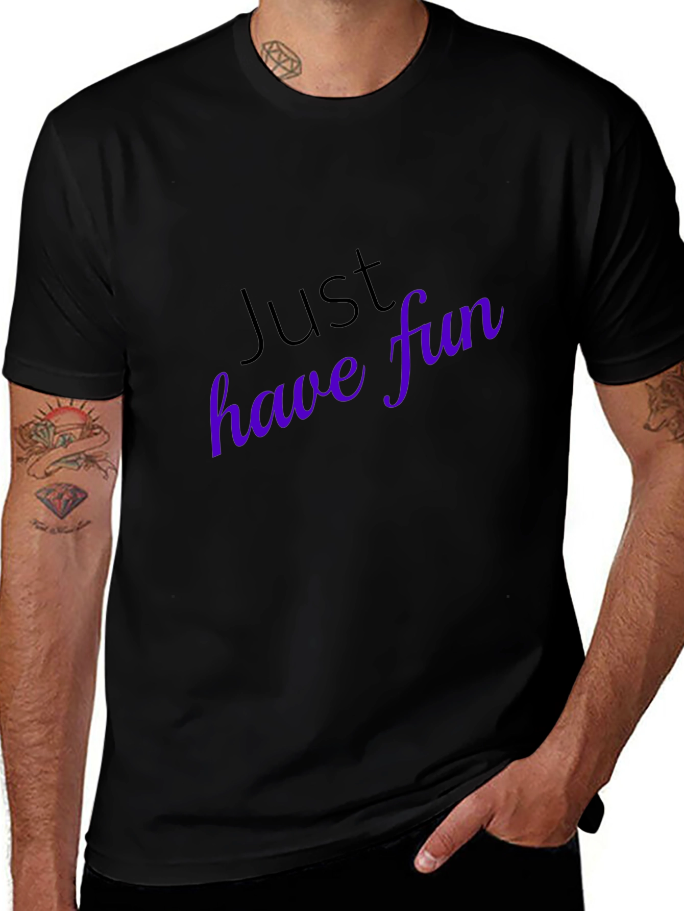 Just Have Fun T-Shirt - Stylish Casual Wear