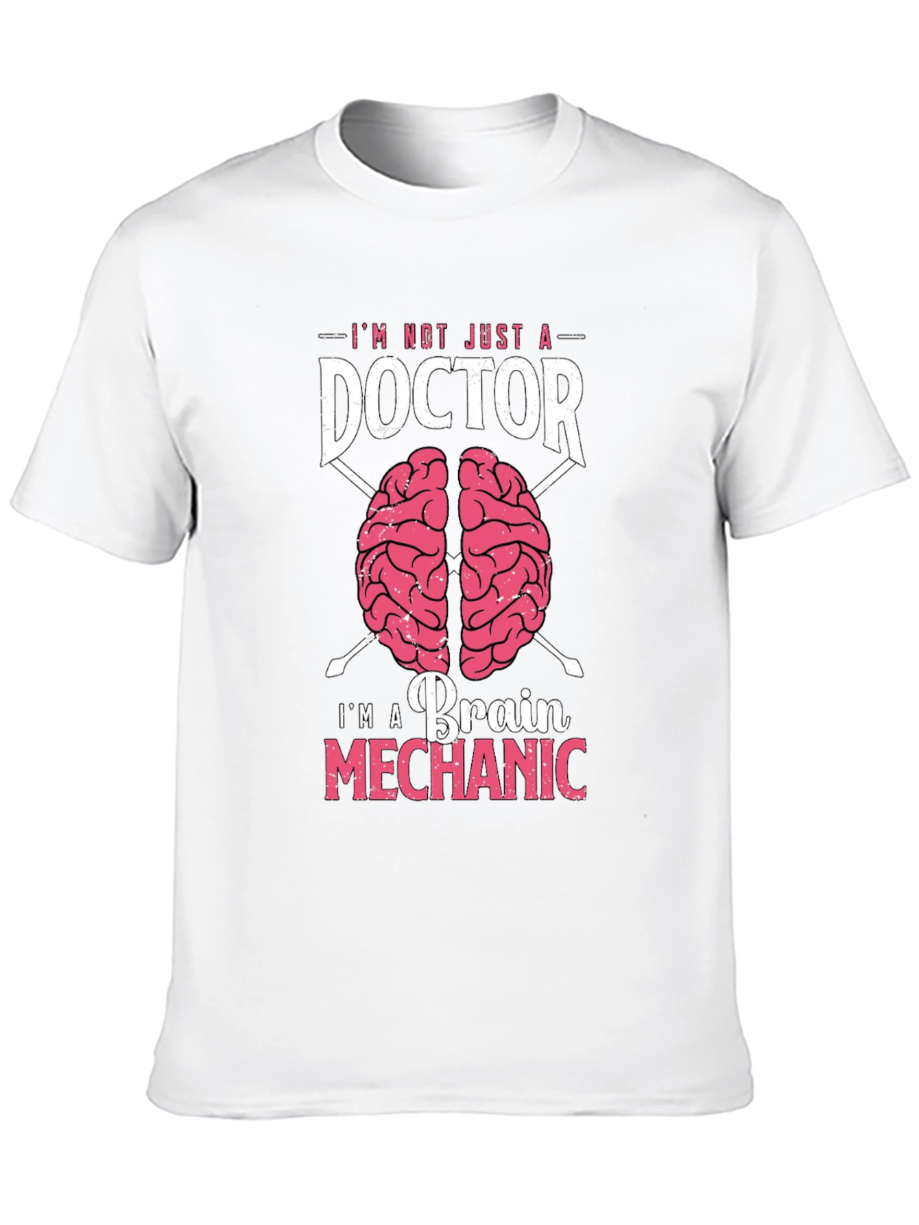 Brain Mechanic Doctor T-Shirt - Unique Neurosurgeon Gift