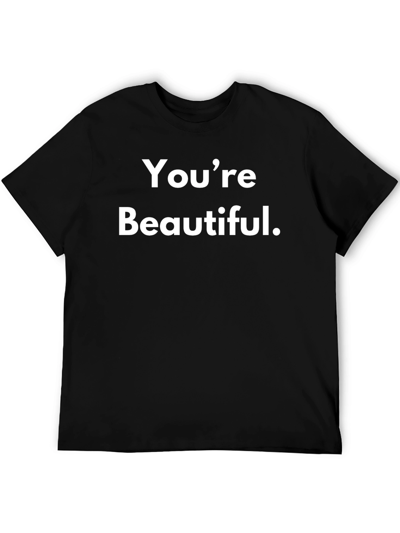 Youre Beautiful Graphic T-Shirt
