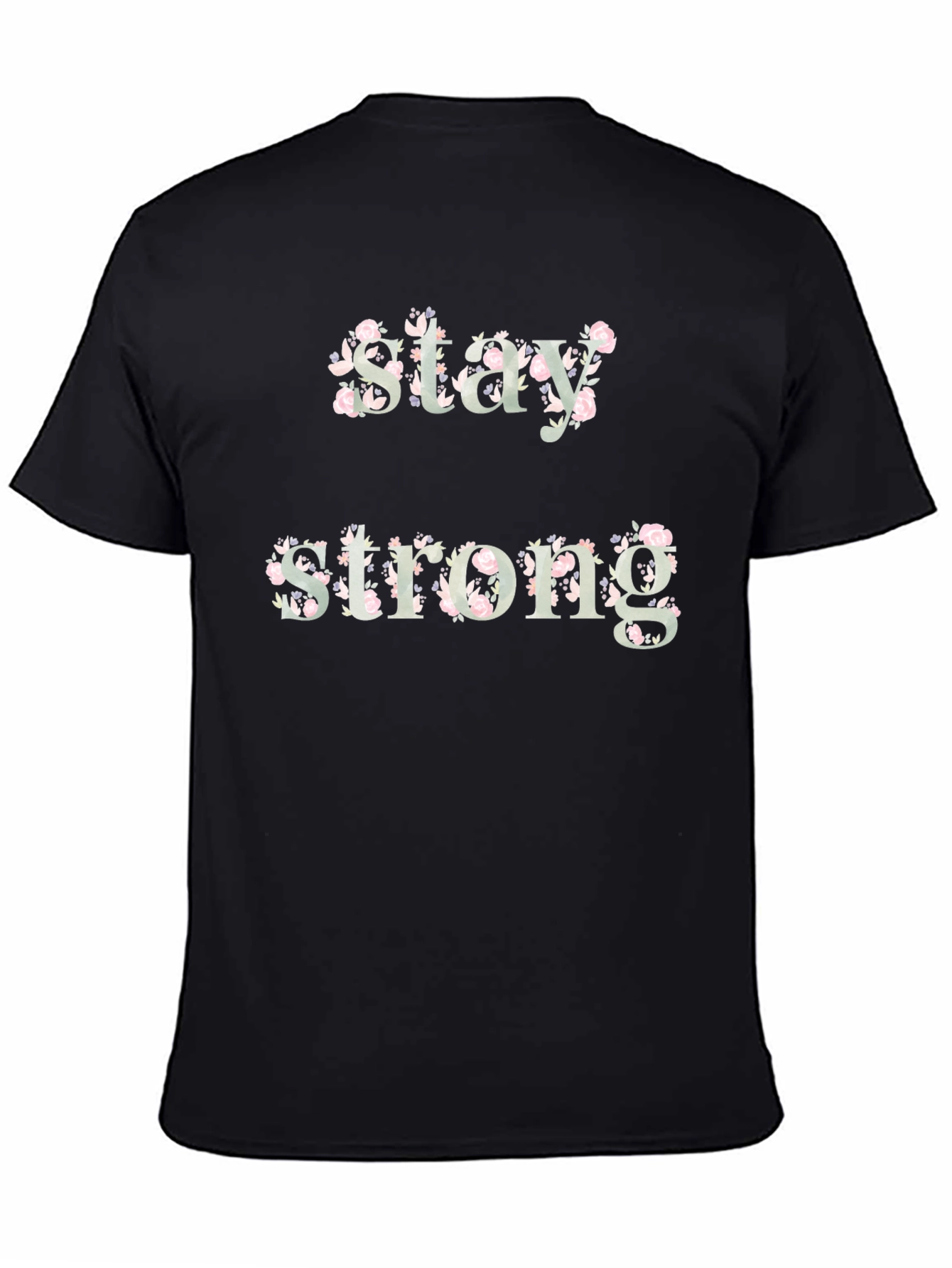 Stay Strong Floral Graphic Tee