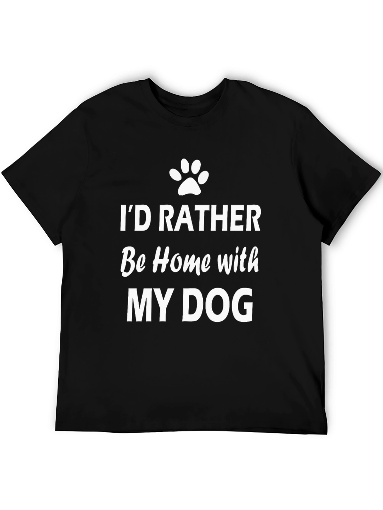 Id Rather Be Home With My Dog T-Shirt
