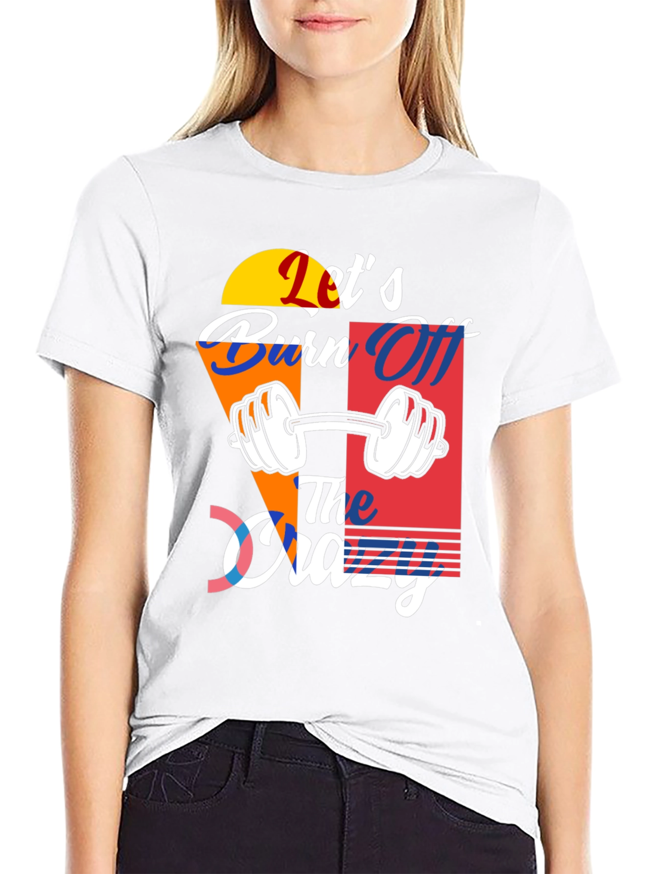 Lets Burn Off The Crazy T-Shirt
