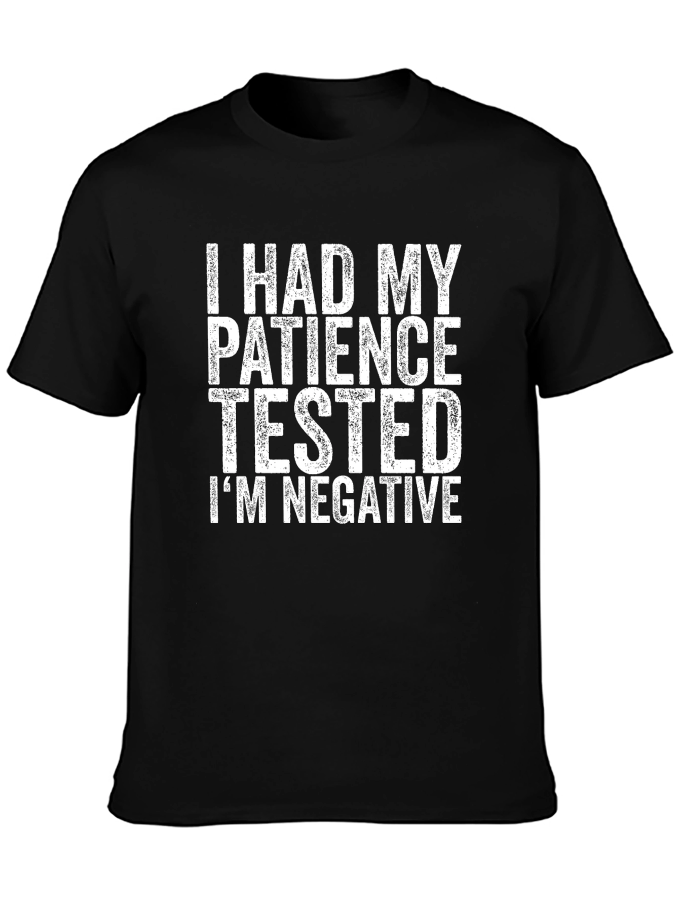 Patience Tested Graphic T-Shirt - Sarcastic Humor Tee