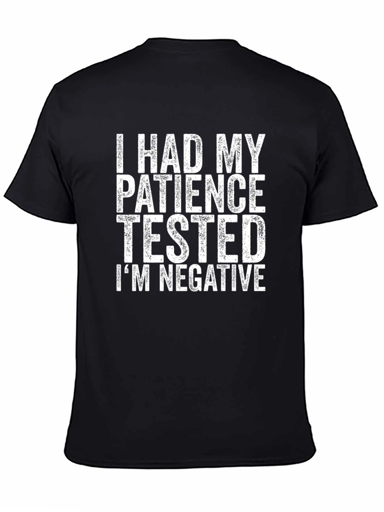 Patience Tested Graphic T-Shirt - Sarcastic Humor Tee