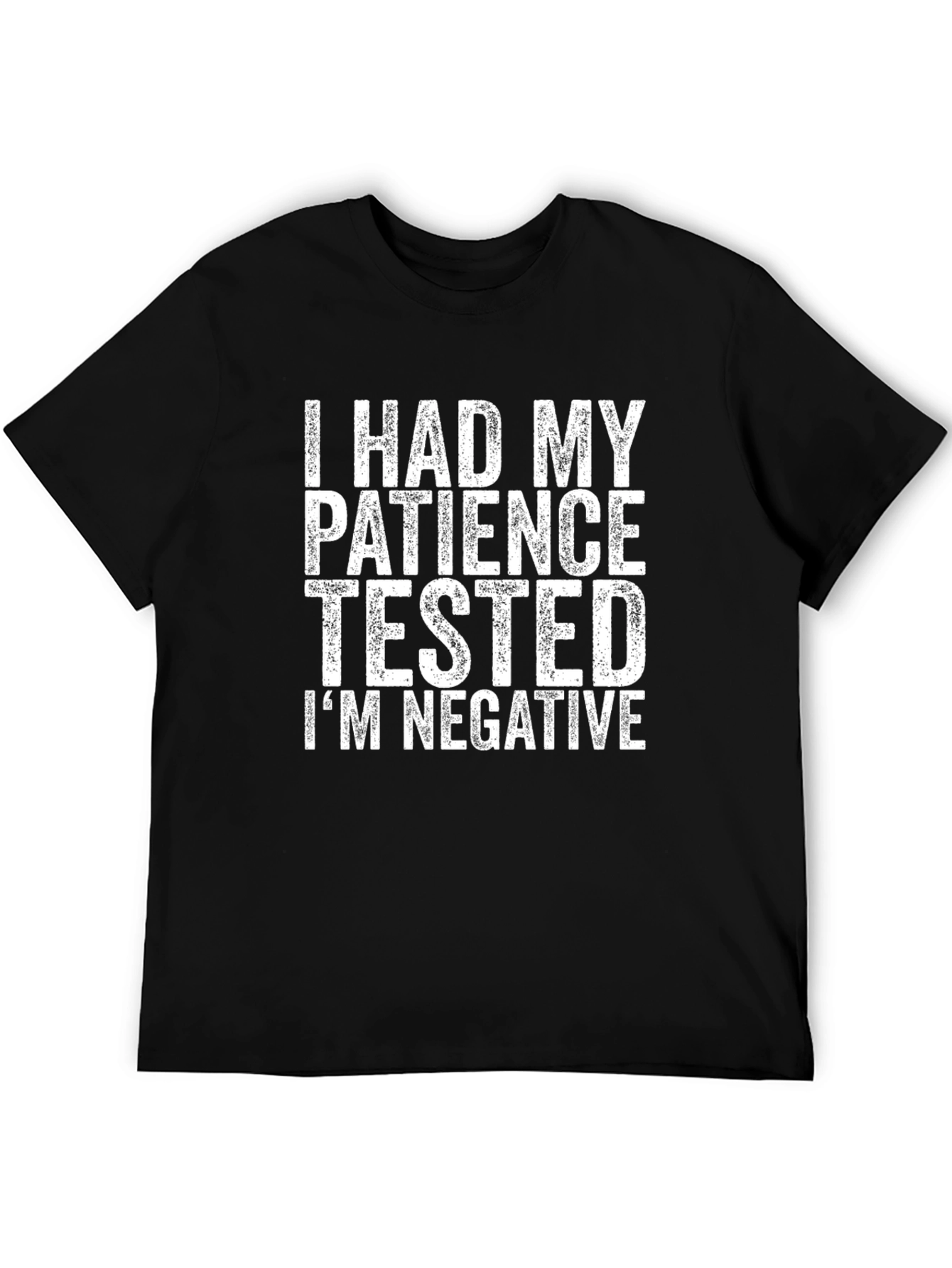 Patience Tested Graphic T-Shirt - Sarcastic Humor Tee