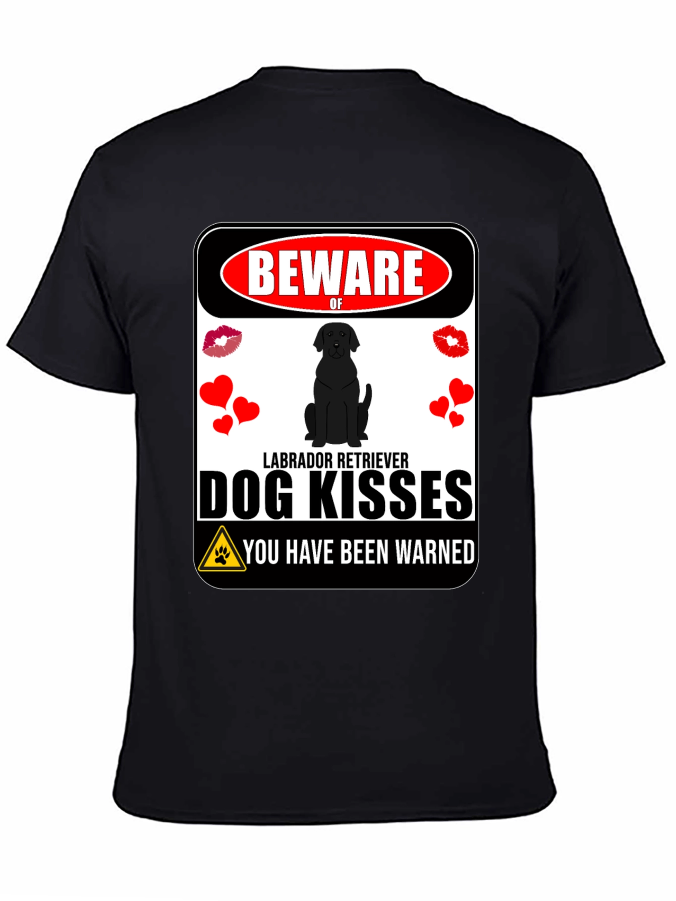 Beware of Labrador Kisses Graphic Tee