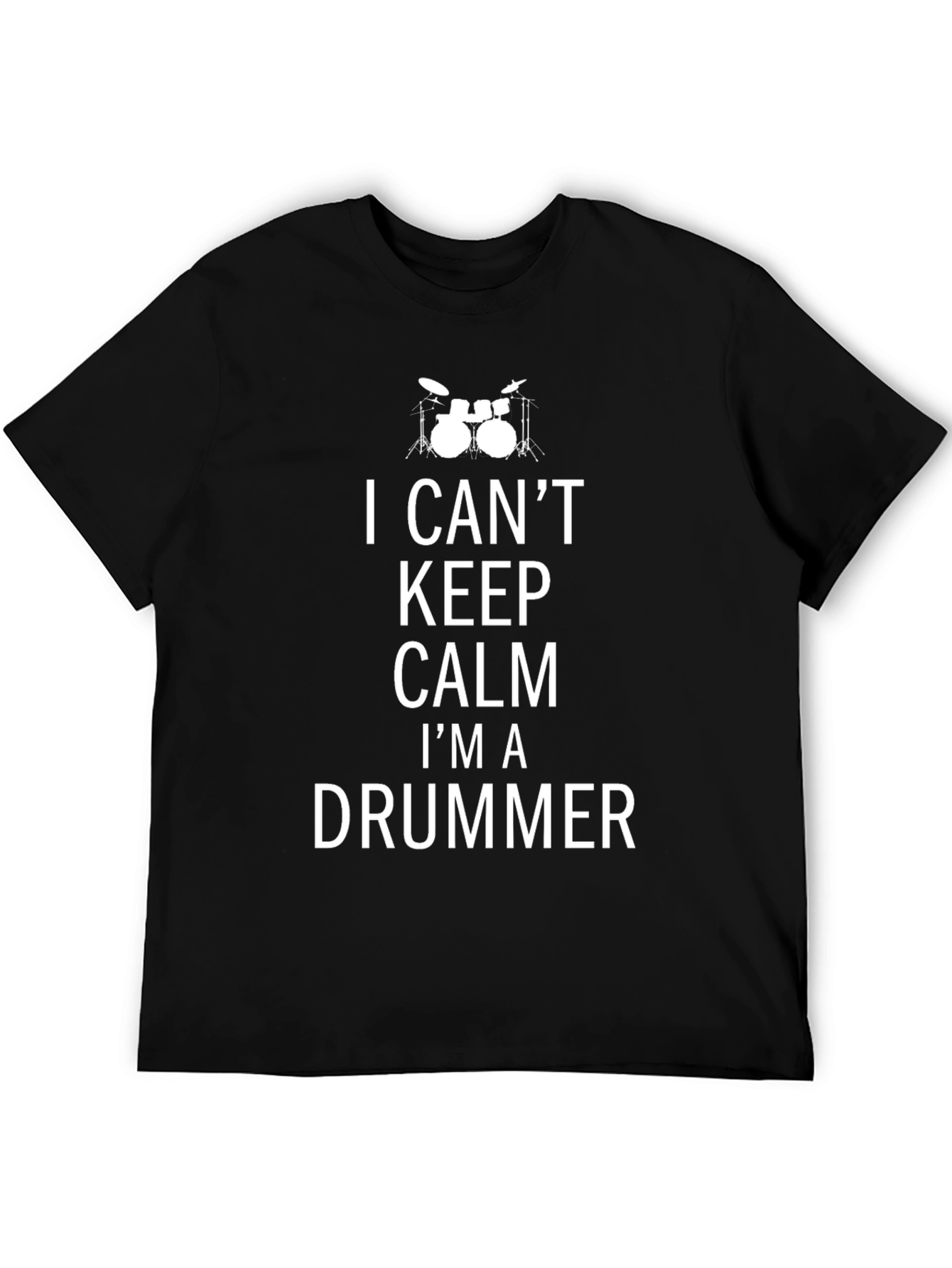 I Cant Keep Calm Im a Drummer Black Tee