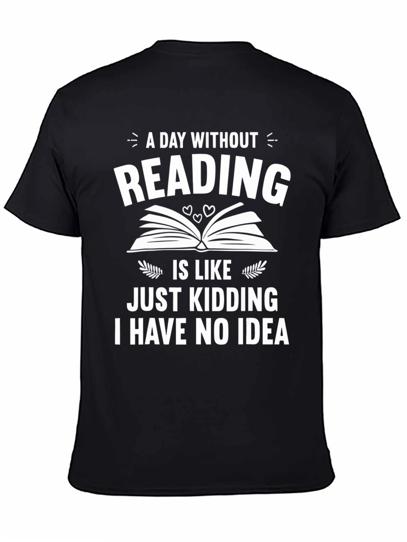 A Day Without Reading T-Shirt