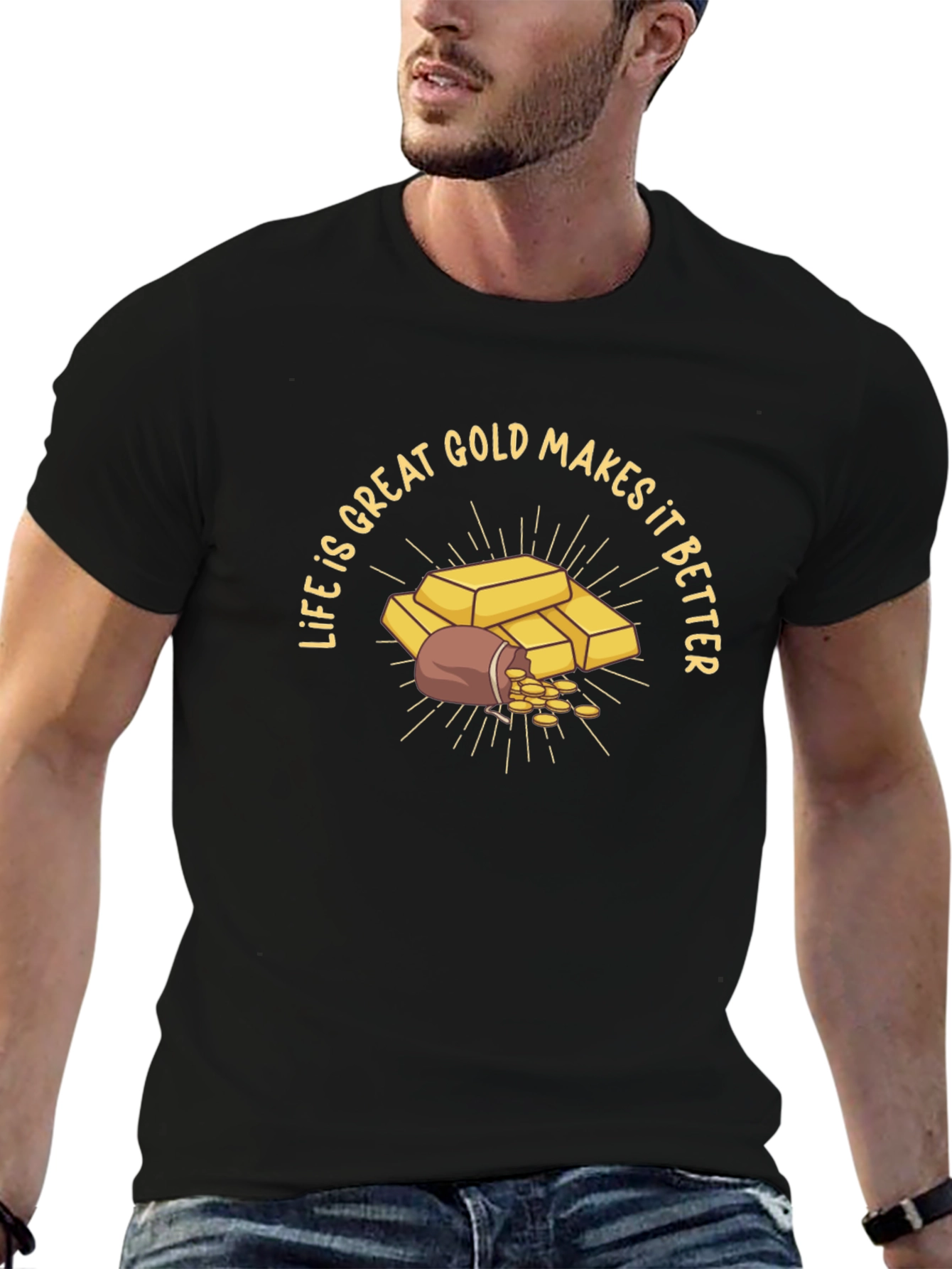 Life is Great Gold Makes it Better Graphic T-Shirt