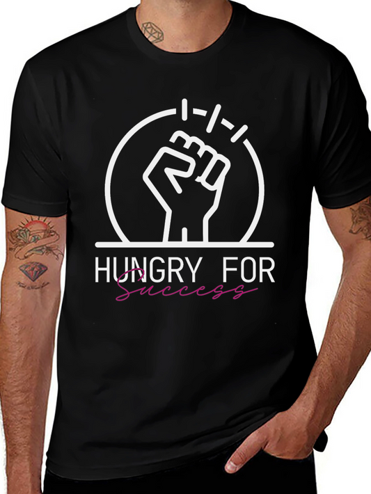 Hungry For Success T-Shirt - Motivational Graphic Tee
