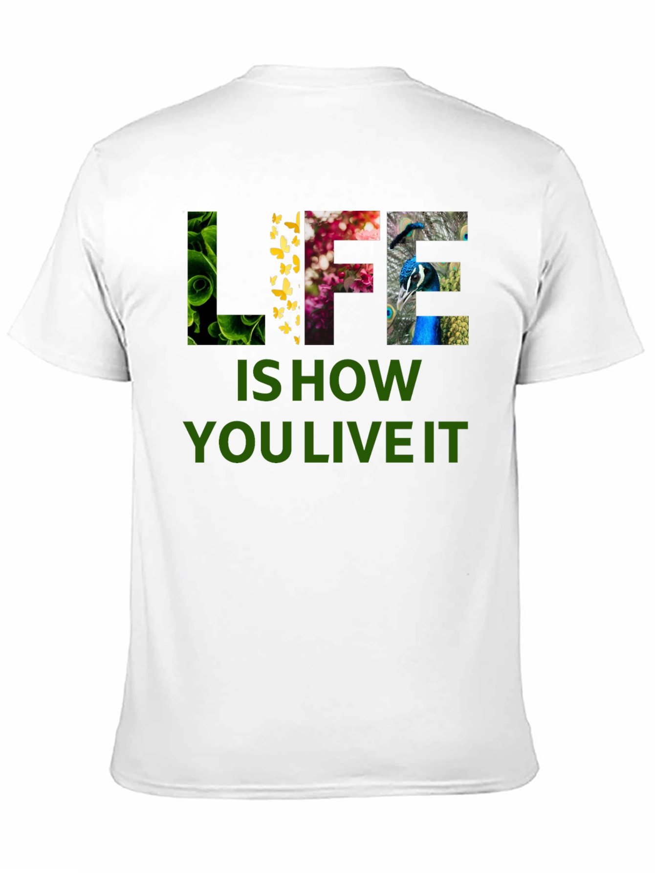 Life is How You Live It Graphic T-Shirt