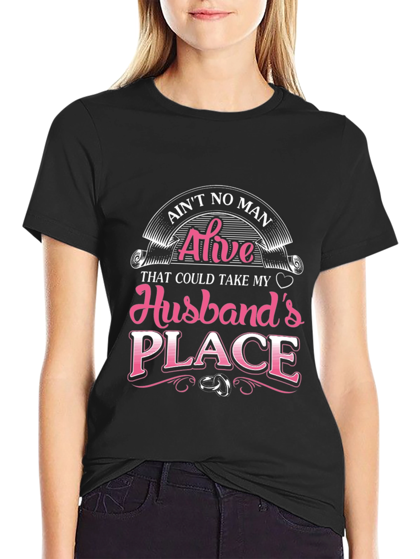 Aint No Man Husband T-Shirt